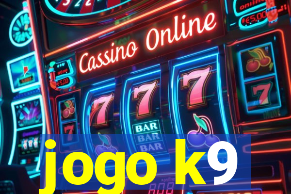 jogo k9